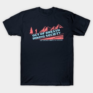 Out of Breath Hiking Society 1 T-Shirt